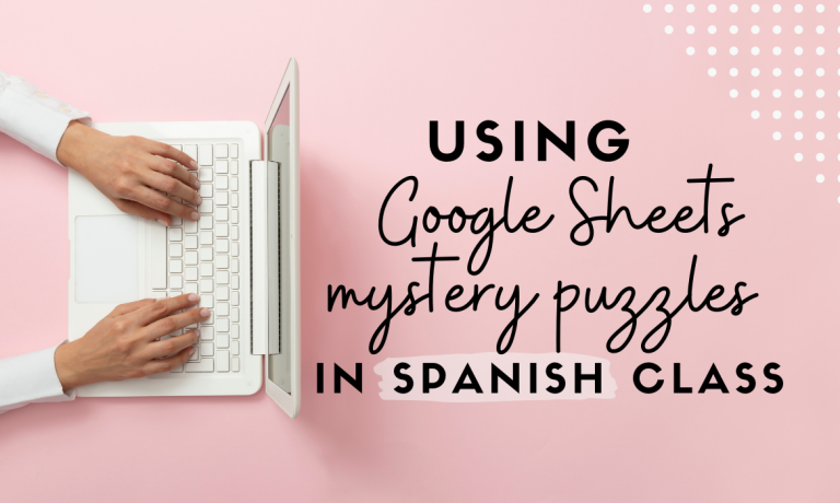 computer with using google sheets mystery puzzles in Spanish Class